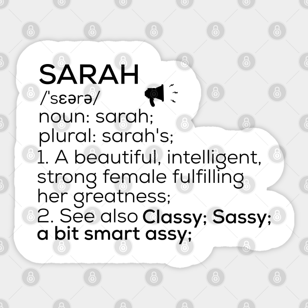 Sarah Name Definition Sarah Female Name Sarah Sticker TeePublic